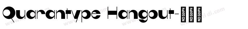 Quarantype Hangout字体转换